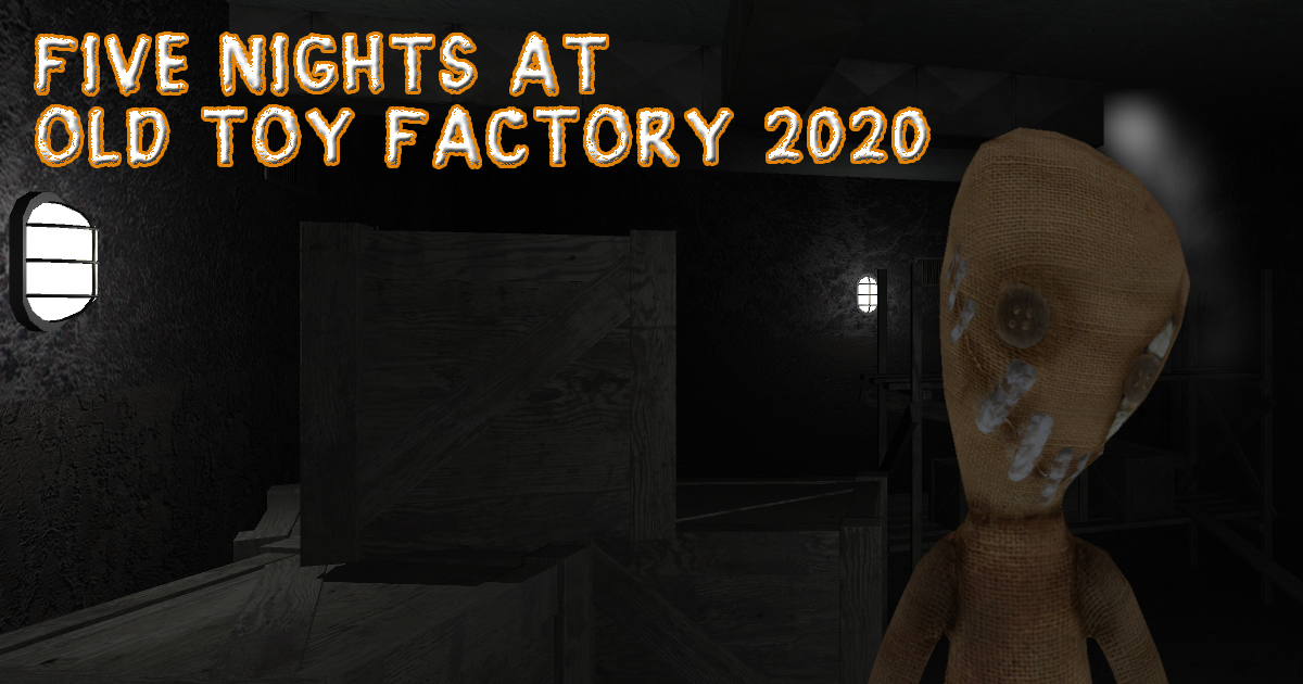 Zdjęcie Five Nights At Old Toy Factory 2020